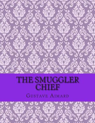 The Smuggler Chief