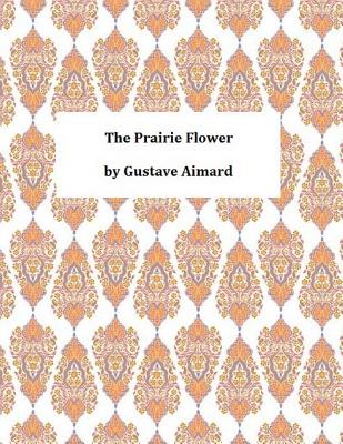 The Prairie Flower