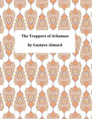 The Trappers of Arkansas