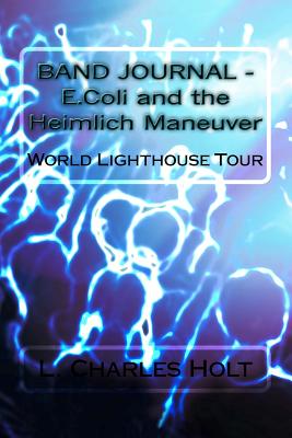 Band Journal - E. Coli and the Heimlich Maneuver
