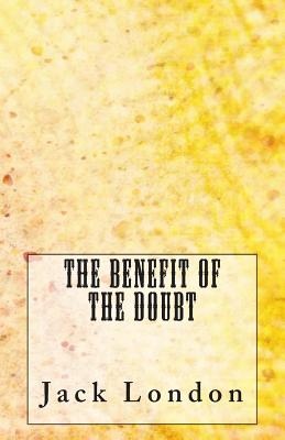 The Benefit of the Doubt