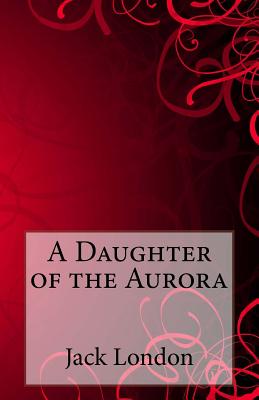 A Daughter of the Aurora