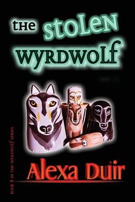 The Stolen Wyrdwolf