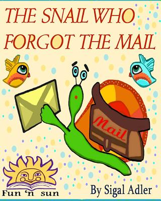 The Snail Who Forgot the Mail
