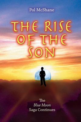 The Rise of the Son