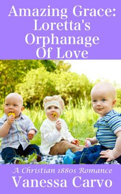Amazing Grace: Loretta's Orphanage of Love