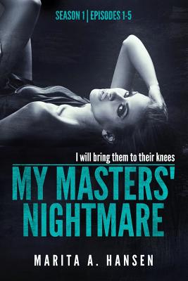 My Masters' Nightmare Season 1, Episodes 1 - 5