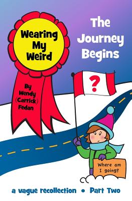Wearing My Weird: The Journey Begins
