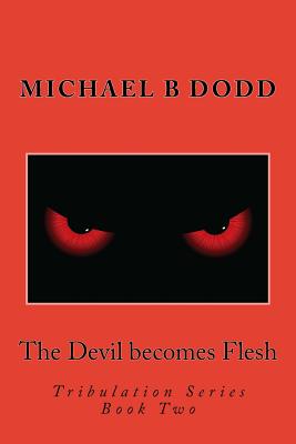The Devil Becomes Flesh