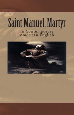 Saint Manuel, Martyr