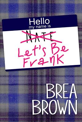 Let's Be Frank