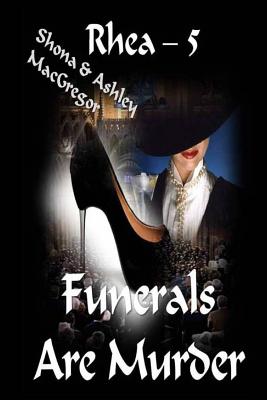 Rhea - 5 Funerals Are Murder