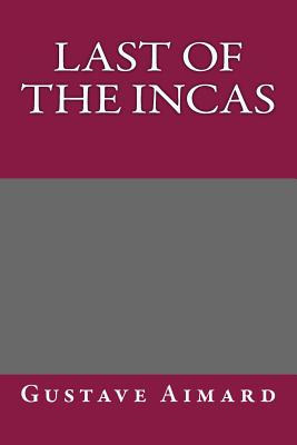 Last of the Incas