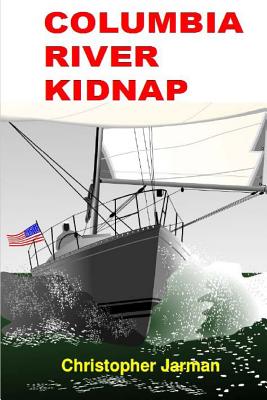 Columbia River Kidnap