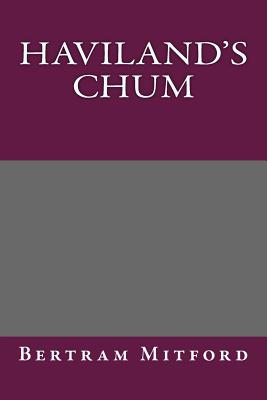 Haviland's Chum