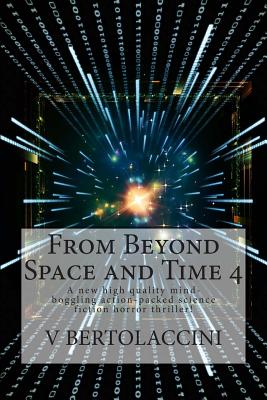 From Beyond Space and Time 4