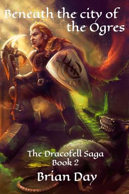 Beneath the City of the Ogres
