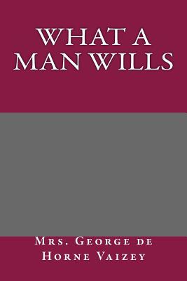 What a Man Wills