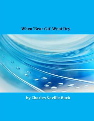 When 'Bear Cat' Went Dry