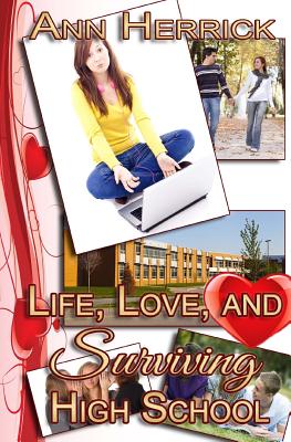 Life, Love, and Surviving High School