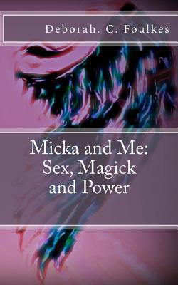 Sex, Magick and Power