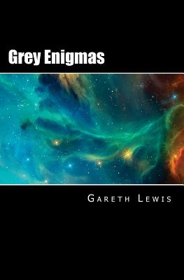 Grey Enigmas