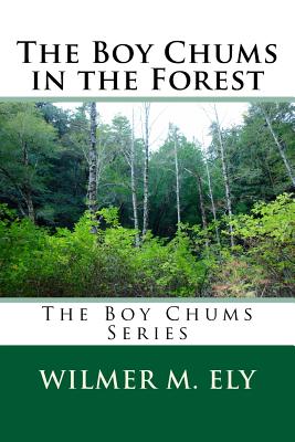 The Boy Chums in the Forest