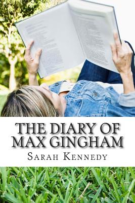 The Diary of Max Gingham