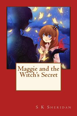 Maggie and the Witch's Secret