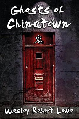 Ghosts of Chinatown