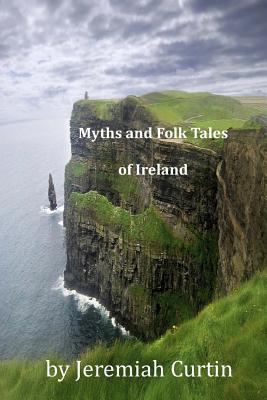 Myths and Folk Tales of Ireland