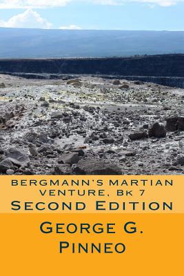 Bergmann's Martian Venture, Bk 7