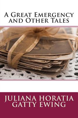 A Great Emergency and Other Tales