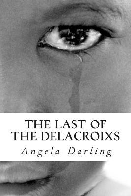 The Last of the Delacroixs