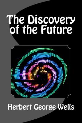 The Discovery of the Future