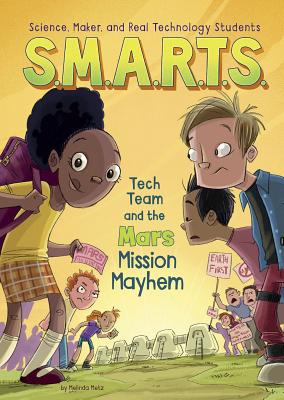 S.M.A.R.T.S. and the Mars Mission Mayhem