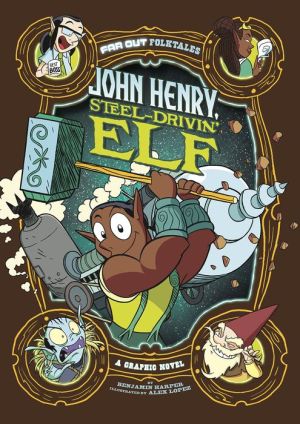 John Henry, Steel-Drivin' Elf