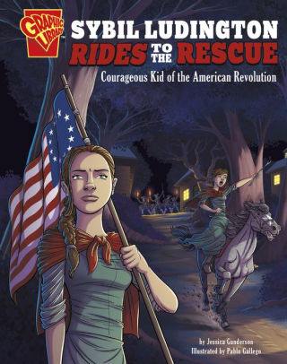 Sybil Ludington Rides to the Rescue