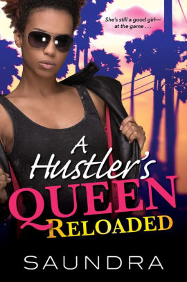 A Hustler's Queen Reloaded