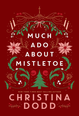 Much Ado About Mistletoe