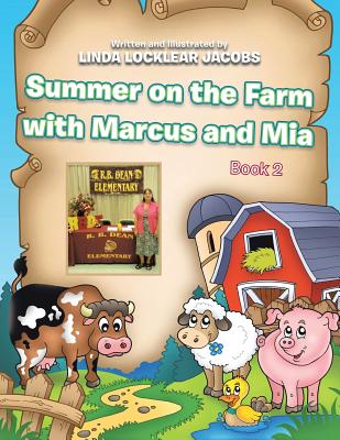 Summer on the Farm with Marcus and MIA