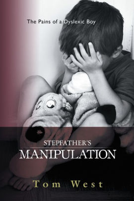 Stepfather's Manipulation: The Pains of a Dyslexic Boy