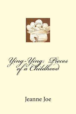 Ying-Ying: Pieces of a Childhood