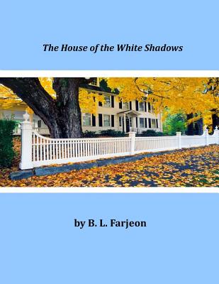 The House of the White Shadows