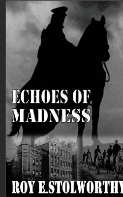 Echoes of Madness