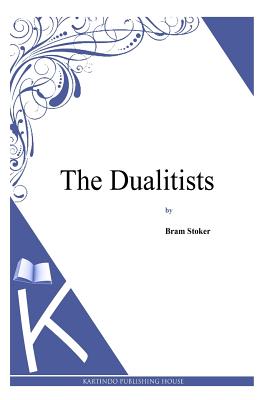 The Dualitists