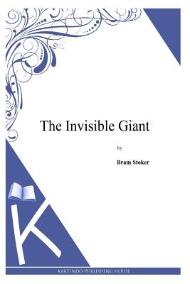 The Invisible Giant