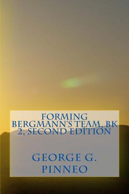 Forming Bergmann's Team, Bk 2