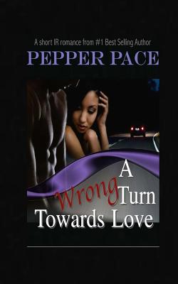 A Wrong Turn Towards Love