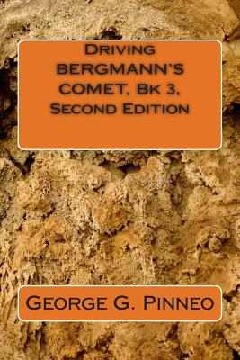 Driving Bergmann's Comet, Bk 3